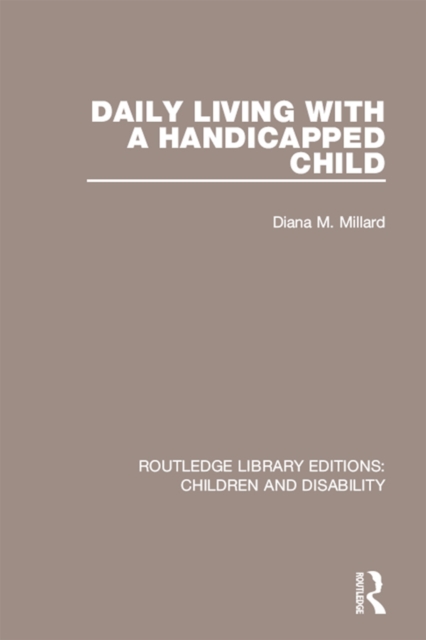 Daily Living with a Handicapped Child, EPUB eBook