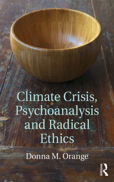 Climate Crisis, Psychoanalysis, and Radical Ethics, PDF eBook