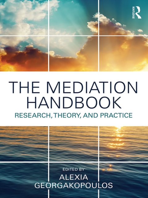 The Mediation Handbook : Research, theory, and practice, EPUB eBook
