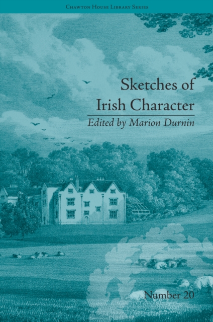 Sketches of Irish Character : by Mrs S C Hall, PDF eBook