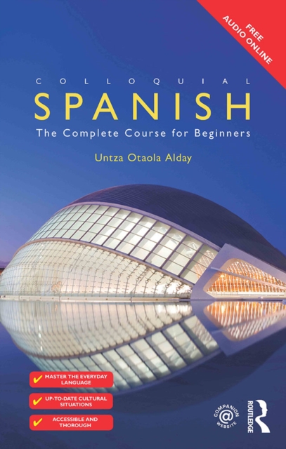 Colloquial Spanish : The Complete Course for Beginners, EPUB eBook