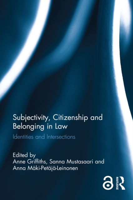 Subjectivity, Citizenship and Belonging in Law : Identities and Intersections, PDF eBook
