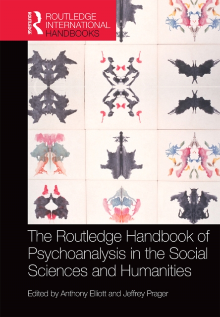 The Routledge Handbook of Psychoanalysis in the Social Sciences and Humanities, EPUB eBook