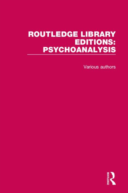 Routledge Library Editions: Psychoanalysis, PDF eBook