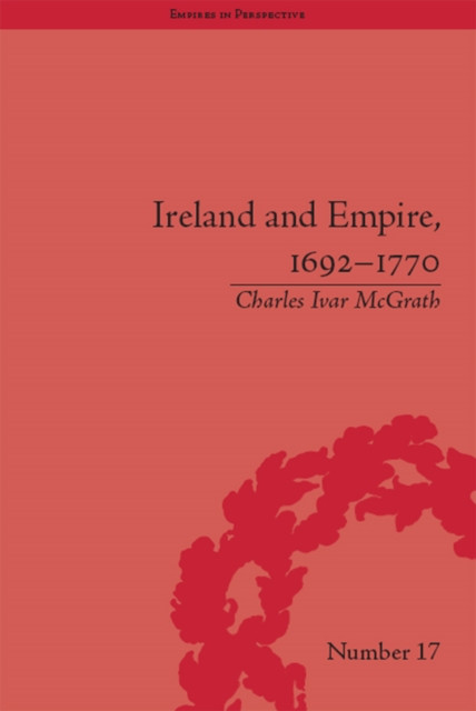 Ireland and Empire, 1692-1770, EPUB eBook