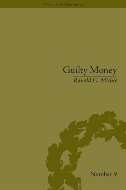 Guilty Money : The City of London in Victorian and Edwardian Culture, 1815-1914, EPUB eBook
