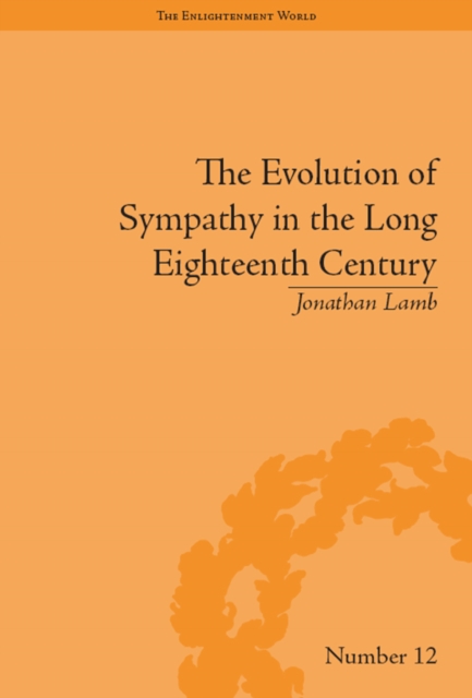 The Evolution of Sympathy in the Long Eighteenth Century, PDF eBook