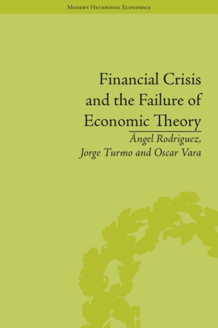 Financial Crisis and the Failure of Economic Theory, PDF eBook