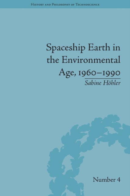 Spaceship Earth in the Environmental Age, 1960-1990, EPUB eBook