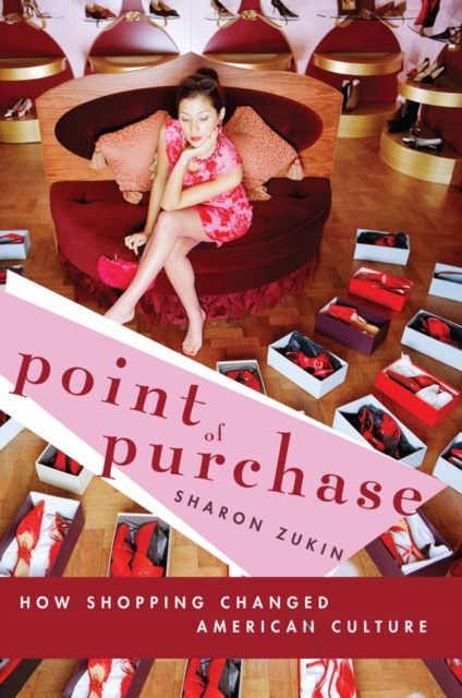 Point of Purchase : How Shopping Changed American Culture, PDF eBook