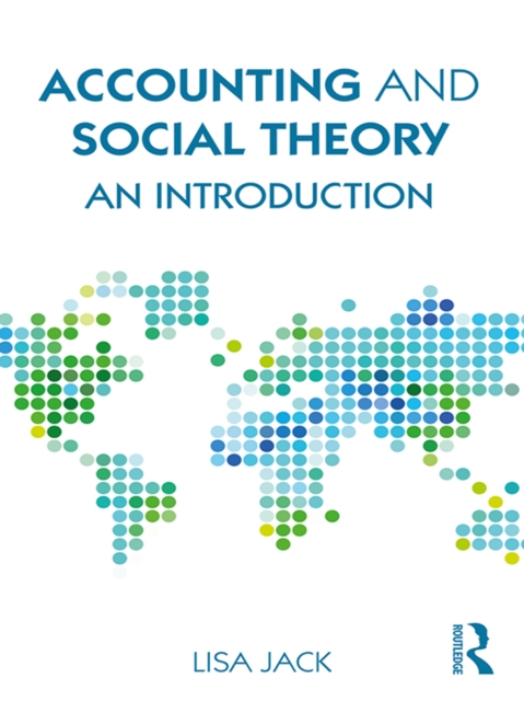 Accounting and Social Theory : An introduction, EPUB eBook