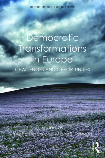 Democratic Transformations in Europe : Challenges and opportunities, EPUB eBook