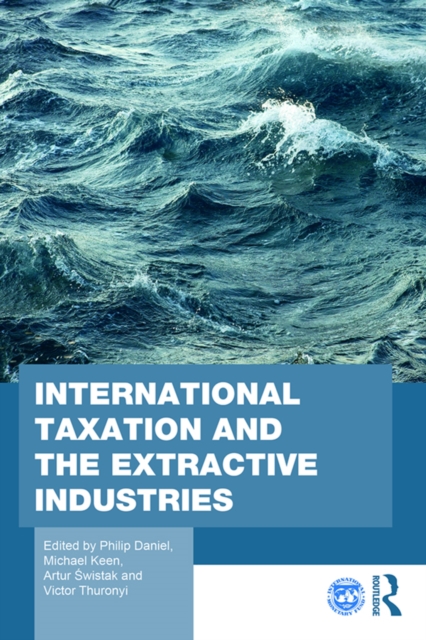 International Taxation and the Extractive Industries, EPUB eBook