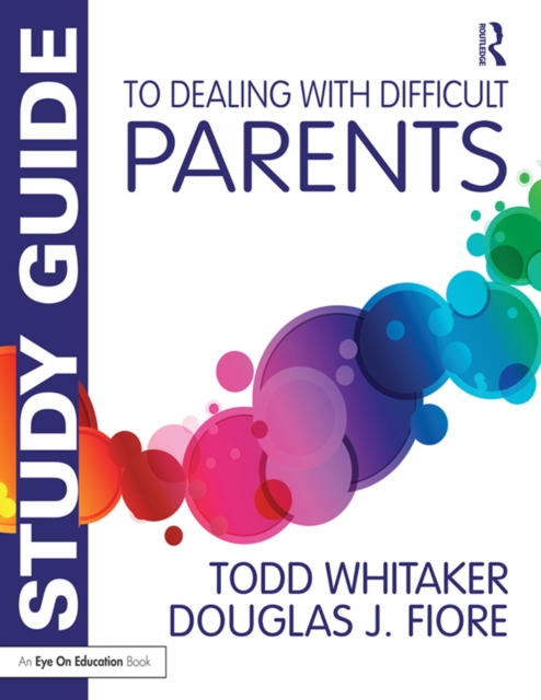 Study Guide to Dealing with Difficult Parents, EPUB eBook