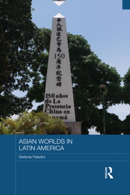 Asian Worlds in Latin America, PDF eBook