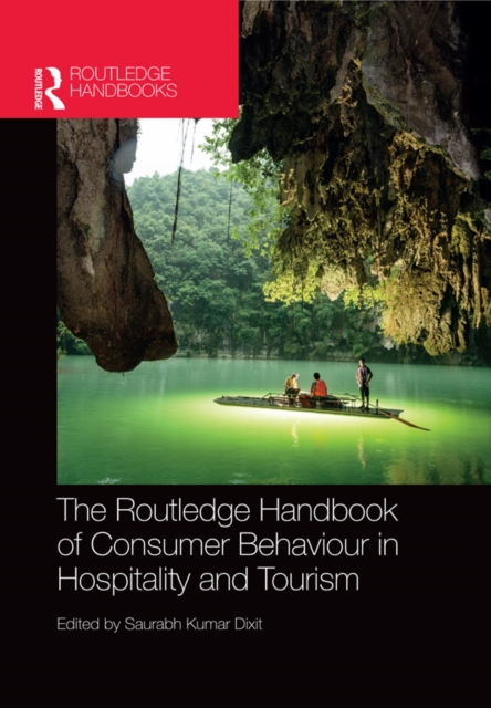 The Routledge Handbook of Consumer Behaviour in Hospitality and Tourism, PDF eBook
