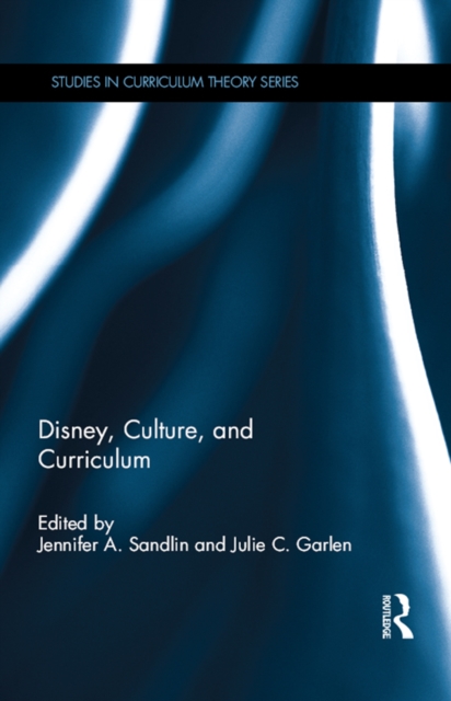 Disney, Culture, and Curriculum, PDF eBook