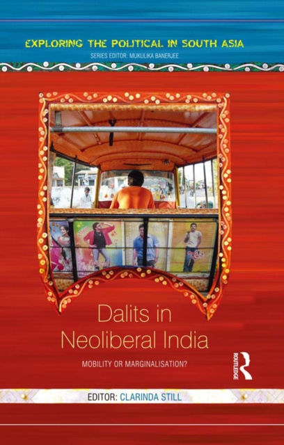 Dalits in Neoliberal India : Mobility or Marginalisation?, PDF eBook