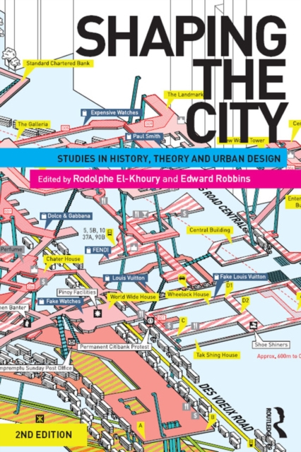 Shaping the City : Studies in History, Theory and Urban Design, PDF eBook