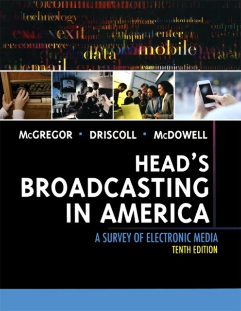 Head's Broadcasting in America : A Survey of Electronic Media, PDF eBook
