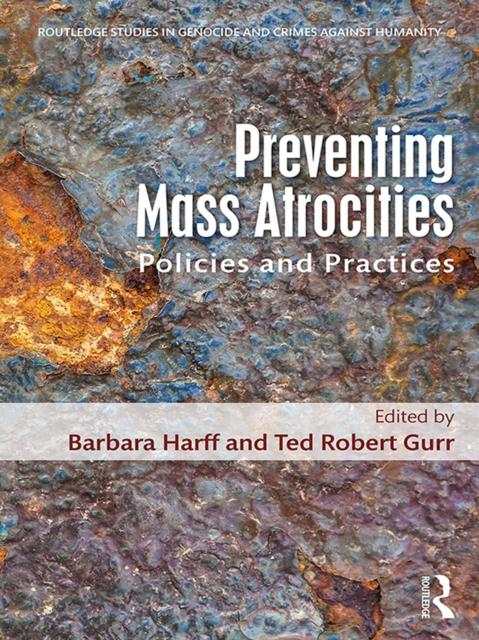Preventing Mass Atrocities : Policies and Practices, EPUB eBook