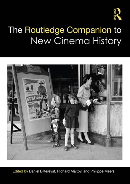 The Routledge Companion to New Cinema History, PDF eBook