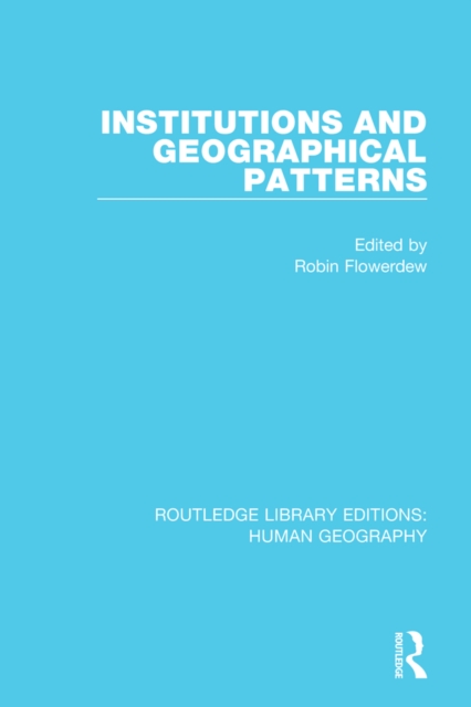 Institutions and Geographical Patterns, EPUB eBook