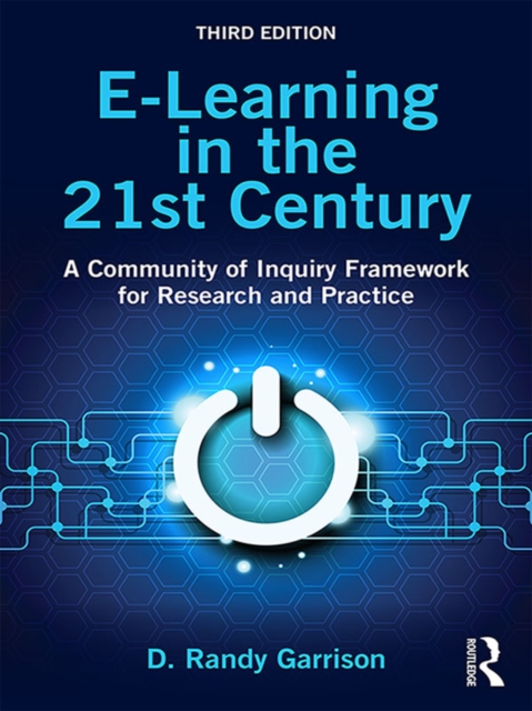 E-Learning in the 21st Century : A Community of Inquiry Framework for Research and Practice, EPUB eBook