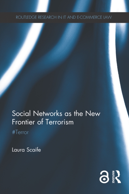 Social Networks as the New Frontier of Terrorism : #Terror, PDF eBook