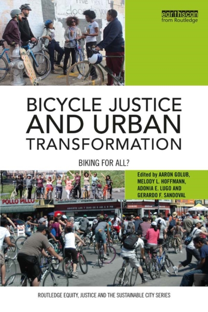 Bicycle Justice and Urban Transformation : Biking for all?, PDF eBook