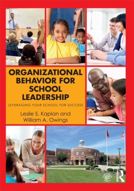 Organizational Behavior for School Leadership : Leveraging Your School for Success, EPUB eBook