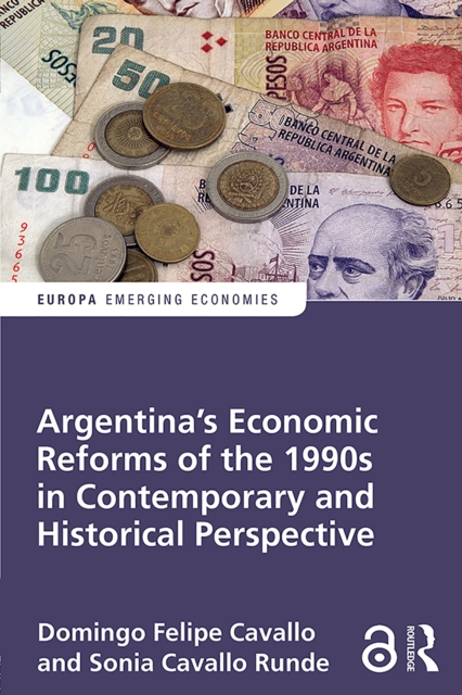 Argentina's Economic Reforms of the 1990s in Contemporary and Historical Perspective, EPUB eBook