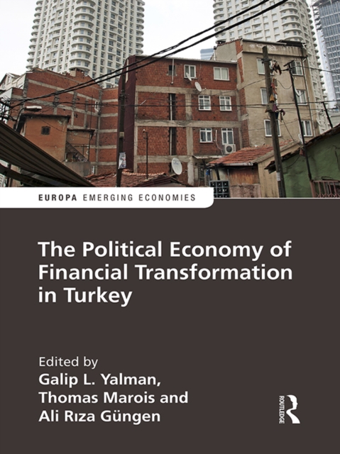 The Political Economy of Financial Transformation in Turkey, EPUB eBook