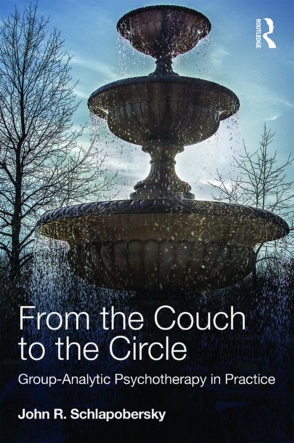 From the Couch to the Circle : Group-Analytic Psychotherapy in Practice, EPUB eBook