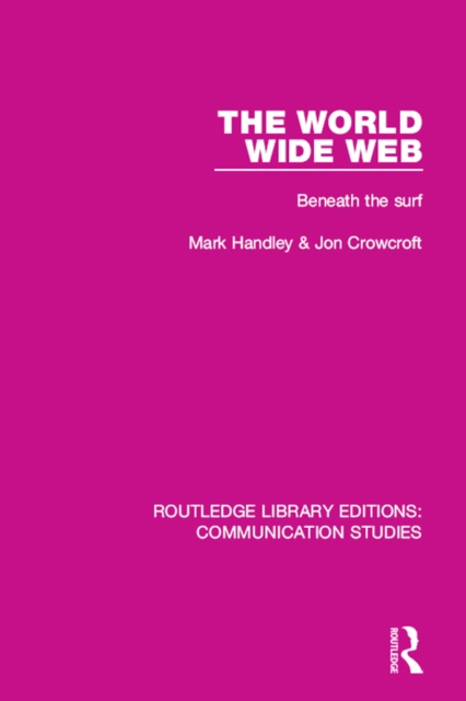 The World Wide Web : Beneath the Surf, PDF eBook