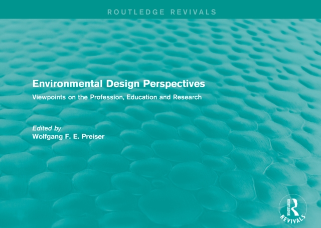 Environmental Design Perspectives : Viewpoints on the Profession, Education and Research, EPUB eBook