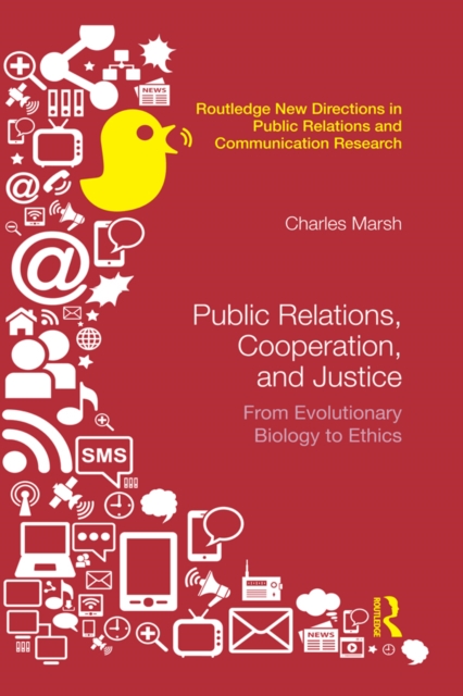 Public Relations, Cooperation, and Justice : From Evolutionary Biology to Ethics, PDF eBook