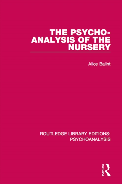The Psycho-Analysis of the Nursery, EPUB eBook