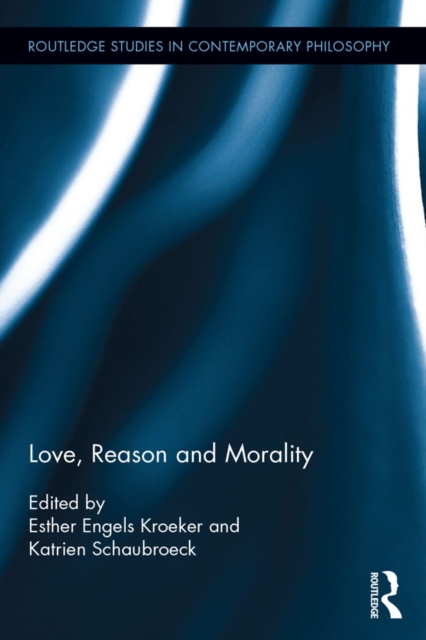 Love, Reason and Morality, EPUB eBook