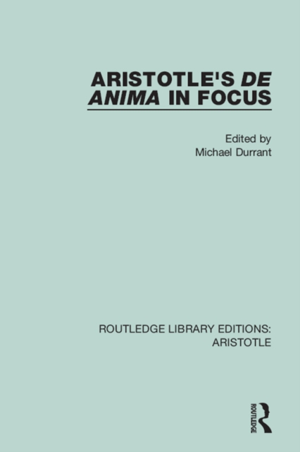 Aristotle's De Anima in Focus, PDF eBook