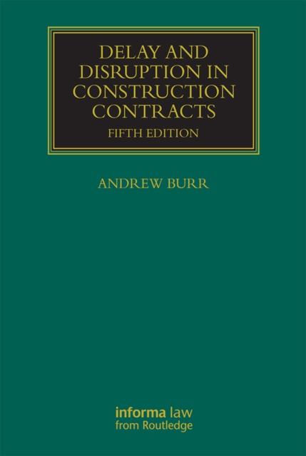Delay and Disruption in Construction Contracts, PDF eBook
