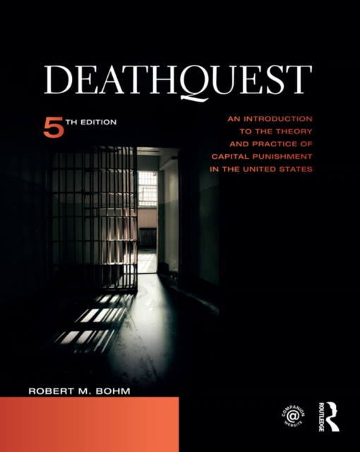 DeathQuest : An Introduction to the Theory and Practice of Capital Punishment in the United States, EPUB eBook