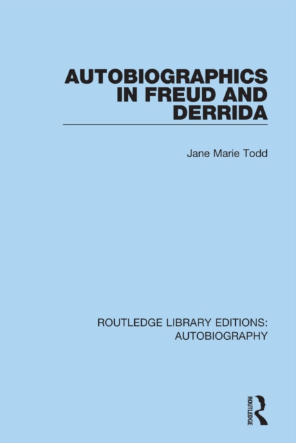 Autobiographics in Freud and Derrida, PDF eBook