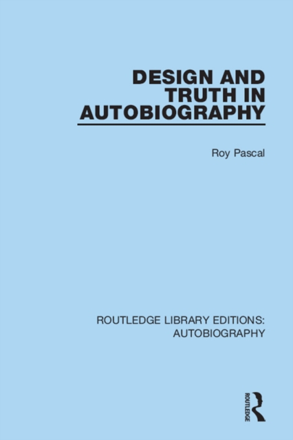 Design and Truth in Autobiography, PDF eBook