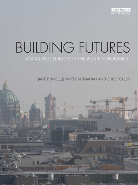 Building Futures : Managing energy in the built environment, EPUB eBook