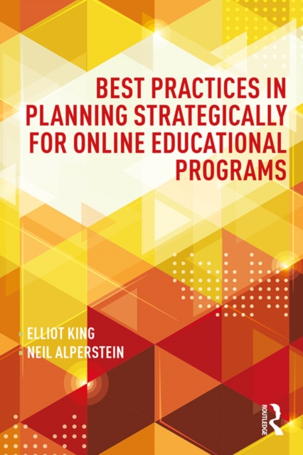 Best Practices in Planning Strategically for Online Educational Programs, PDF eBook