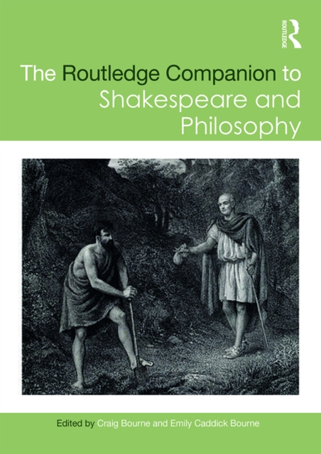 The Routledge Companion to Shakespeare and Philosophy, PDF eBook