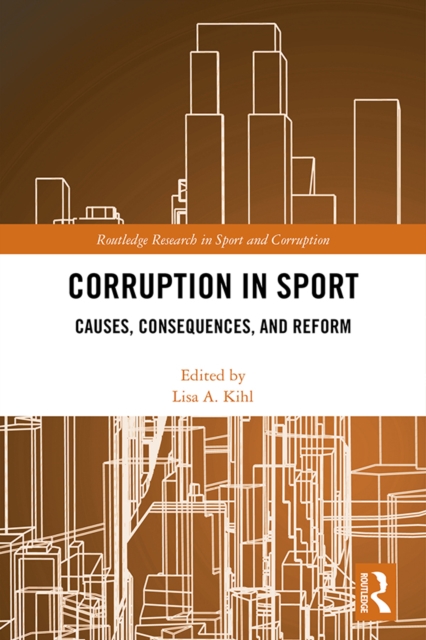 Corruption in Sport : Causes, Consequences, and Reform, PDF eBook