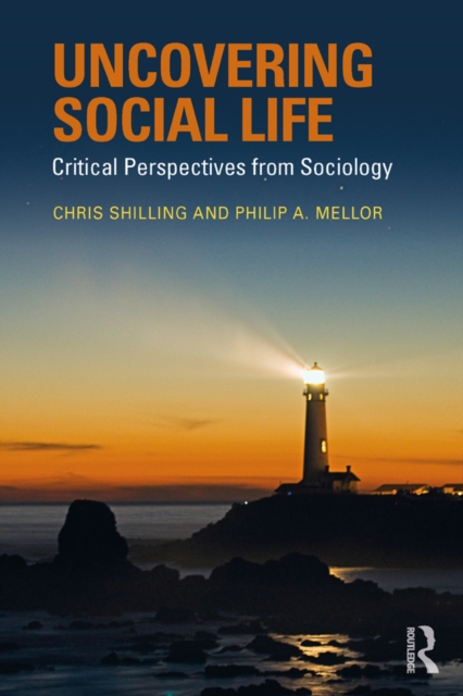 Uncovering Social Life : Critical Perspectives from Sociology, EPUB eBook