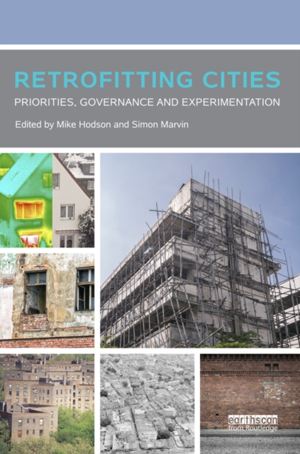 Retrofitting Cities : Priorities, Governance and Experimentation, EPUB eBook